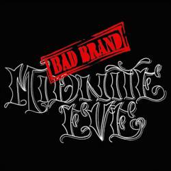 Midnite Eve : Bad Brand